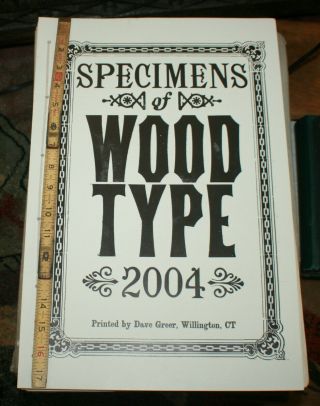 Specimens Of Wood Type 2004 Printed By Dave Greer.  Willington,  Ct.  1 Of 6 Copies