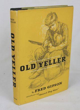 Fred Gipson Old Yeller 1956 1st Ed W/dj Newbery Basis Disney Film/movie Rare