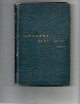 A.  C.  Hamlin - 1895 - The History Of Mount Mica (maine) Tourmaline,  Orig.  1895 Print