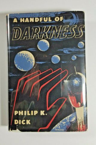 A Handful Of Darkness By Philip K.  Dick 1955 Rich & Cowan Hardcover