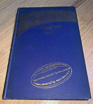 1934 Book Pro Football,  Its Ups And Downs - Signed 1st Edition Henry March