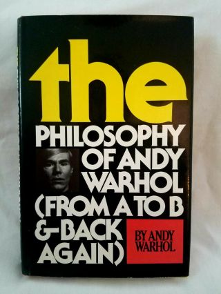 The Philosophy Of Andy Warhol Signed Initialed Hardcover Book Dust Jacket Hc/dj
