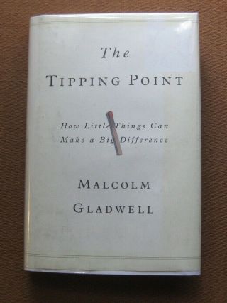 Signed - The Tipping Point By Malcolm Gladwell - 1st/1st Hcdj 2000 - 1st Printing