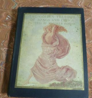 Rare: The Golden Treasury Of Songs And Lyrics Pictures By Maxfield Parrish 1911