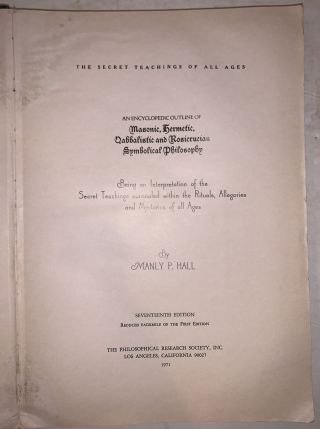 THE SECRET TEACHINGS OF ALL AGES,  by MANLY P HALL,  MASONIC,  ROSICRUCIAN,  OCCULT 2
