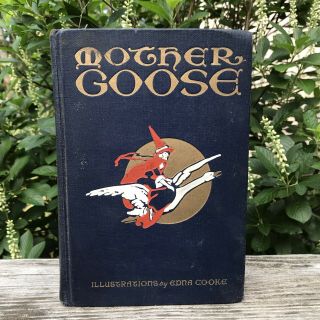 Vintage 1930 Book Mother Goose Nursery Rhymes Illustrated By Edna Cooke