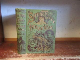 Old Life Of Sitting Bull / History Of Indian War Book 1891 Sioux Chief Custer,