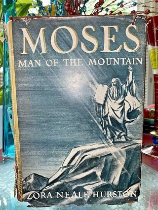 First Edition 1939:moses Man Of The Mountain Zora Neale Hurston,  Scarce