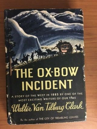 The Ox - Bow Incident By Clark 1945 Hcdj 1st Edition
