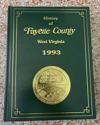 History Of Fayette County West Virginia 1993 Large Green Leather Bound