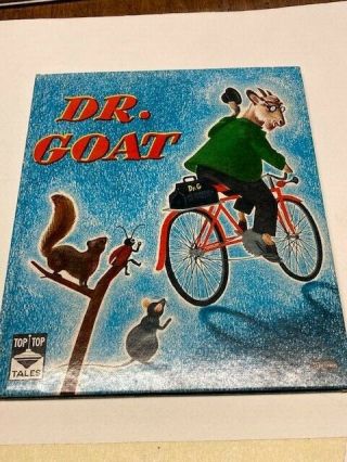 1950 Dr.  Goat Whitman Top Top Tales Childrens Book