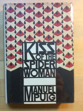 The Kiss Of The Spider Woman Puig (signed) 1st Printing 1979 Knopf Hard Cover