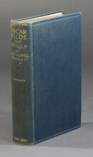 Lord Alfred Douglas / Oscar Wilde And Myself First Edition 1914 Literature