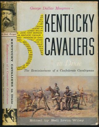 George Dallas Mosgrove / Kentucky Cavaliers In Dixie Reminiscences Signed 1st Ed