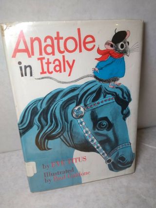 Anatole In Italy By Eve Titus Vintage Hb/dj 1973 Illustrated By Paul Galdone