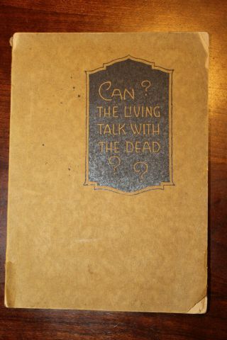 1920 Can The Living Talk With The Dead? Watchtower Jehovah Rutherford Ibsa