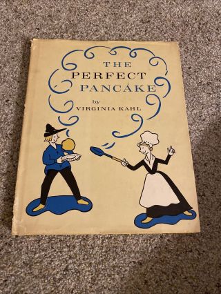 The Perfect Pancake By Virginia Kahl - 1960 Hardcover Dust Cover