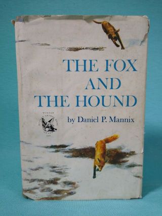The Fox And The Hound By Daniel P Mannix First Edition