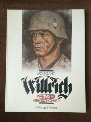 Wolfgang Willrich War Artist - Wwii German Soldiers - Signed First Edition