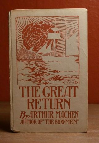 The Great Return Arthur Machen Faith Press 1st/2nd Issue Signed 1915
