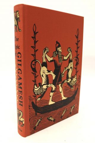 THE EPIC OF GILGAMESH Translated by Andrew George 2010 The Folio Society - H33 2
