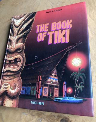 The Book Of Tiki Sven A Kirsten 2000 Hb Taschen Polynesian Surf Culture Cocktail