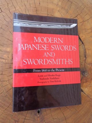 Modern Japanese Swords And Swordsmiths : From 1866 To The Present By Hiroko T.  K