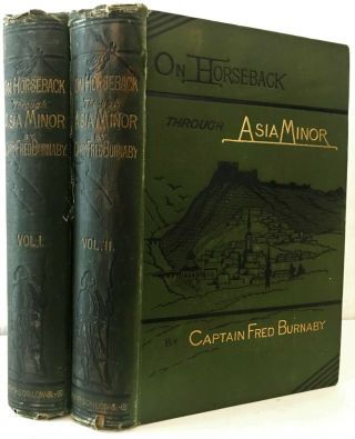 1877 Burnaby On Horseback Through Asia Minor 2 Vols Travel Turkey 2 Colour Maps
