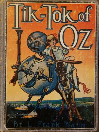 1914 Tik - Tok Of Oz By L.  Frank Baum Reilly & Lee Edition Vintage Classic