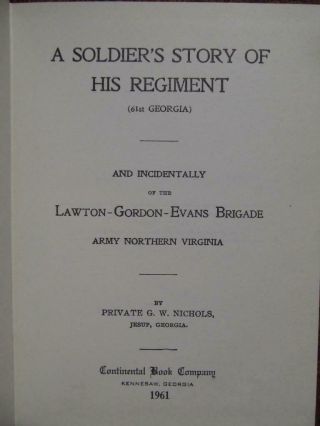 A SOLDIER ' S STORY OF HIS REGIMENT - 61ST GEORGIA VOLUNTEERS - CONFEDERATE MEMOIR 3
