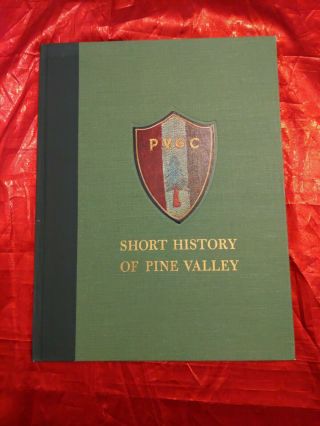 Pine Valley Golf Club / Short History Of Pine Valley 1974 Sports Later Printing