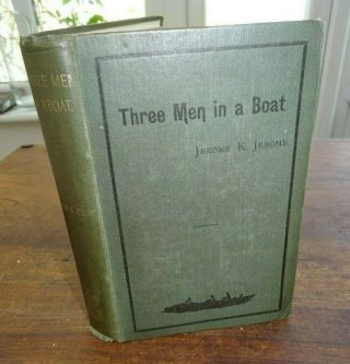 1889 Three Men In A Boat By Jerome K Jerome Illustrated By Frederics 1st Ed ^