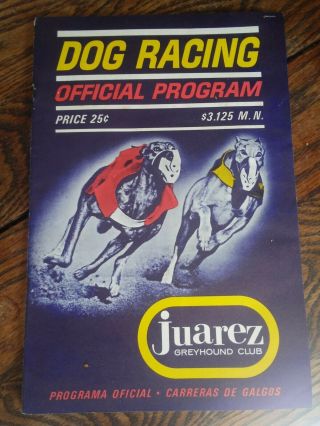 Vintage 1964 Dog Racing Program Juarez Greyhound Club