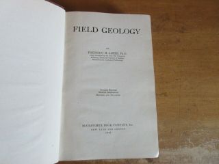 Old FIELD GEOLOGY Book ROCK TOPOGRAPHY SURVEYING MINING GEOGRAPHY MOUNTAIN SOIL 2