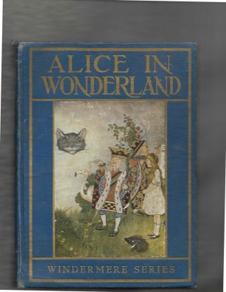 Alice In Wonderland By Lewis Carroll Windermere Series 1916