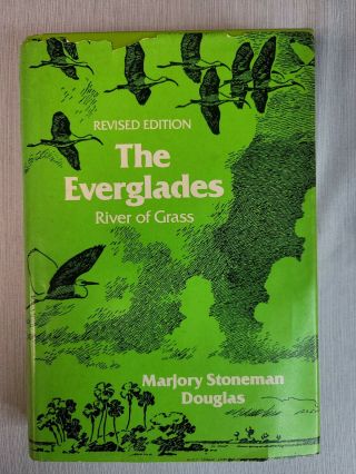 The Everglades River Of Grass Marjory Stoneman Douglas /w Dj 1977 Revised Signed
