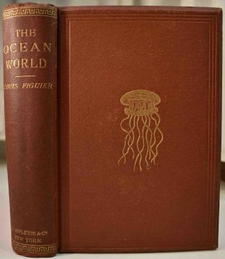 1872 The Ocean World Louis Figuier Oceanography Fishing 435 Illustrations Vg