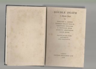 Double Death A Murder Story By Dorothy Sayers Crofts And Other Gollancz 1939