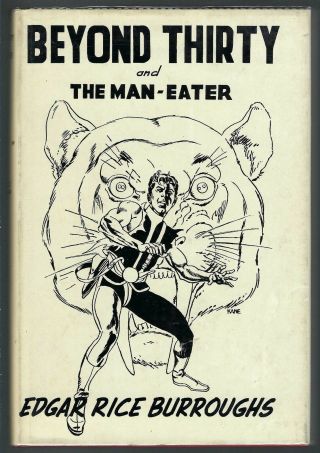 Beyond Thirty And The Man - Eater Edgar Rice Burroughs 1st Edition 3000 Copies