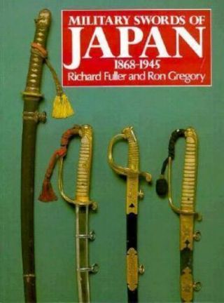 Military Swords Of Japan 1868 - 1945