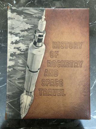Vintage 1966 History Of Rocketry And Space Travel By Von Braun & Ordway Iii