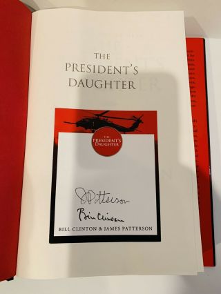 Bill Clinton James Patterson Signed Autographed Book 1st Ed.  Presidents Daughter