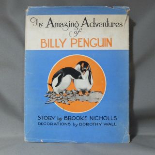Adventures Of Billy Penguin,  Dorothy Wall.  1934 1st Ed.  A&r Hcdj