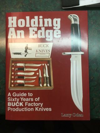 Buck Knife Book - " Holding An Edge " 187 Page Reference Guide 2020 Color Pics