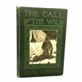 The Call Of The Wild Jack London Early Edition Grosset & Dunlap Nov 1906 N66