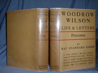 Woodrow Wilson:life & Letters (2) Volume/youth And Princeton/ray Stannard Baker