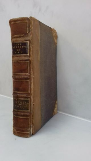 Darwin.  The Descent Of Man And Selection In Relation To Sex.  1871 Disbound.