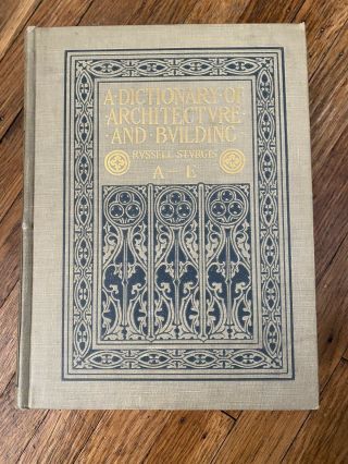A Dictionary of Architecture and Building - 3 - Volume Set - 1901 - Russell Sturgis 3