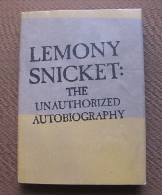 Signed - Lemony Snicket: The Unauthorized Autobiography - 1st/1st Hcdj 2002 Fine