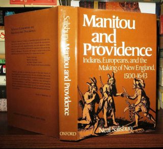 Salisbury,  Neal Manitou And Providence Indians,  Europeans,  And The Making Of